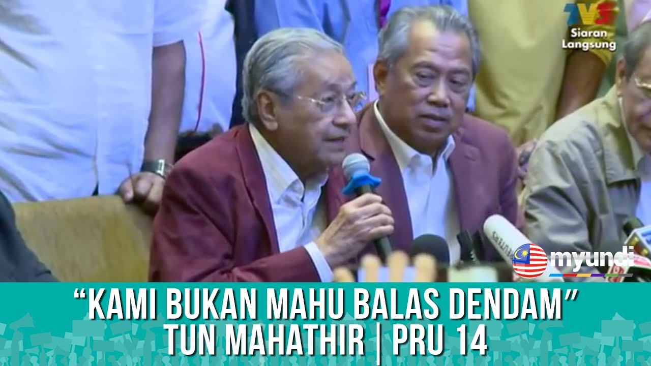 'Kami bukan mahu balas dendam' - Tun Dr Mahathir | Khamis 10 Mei 2018