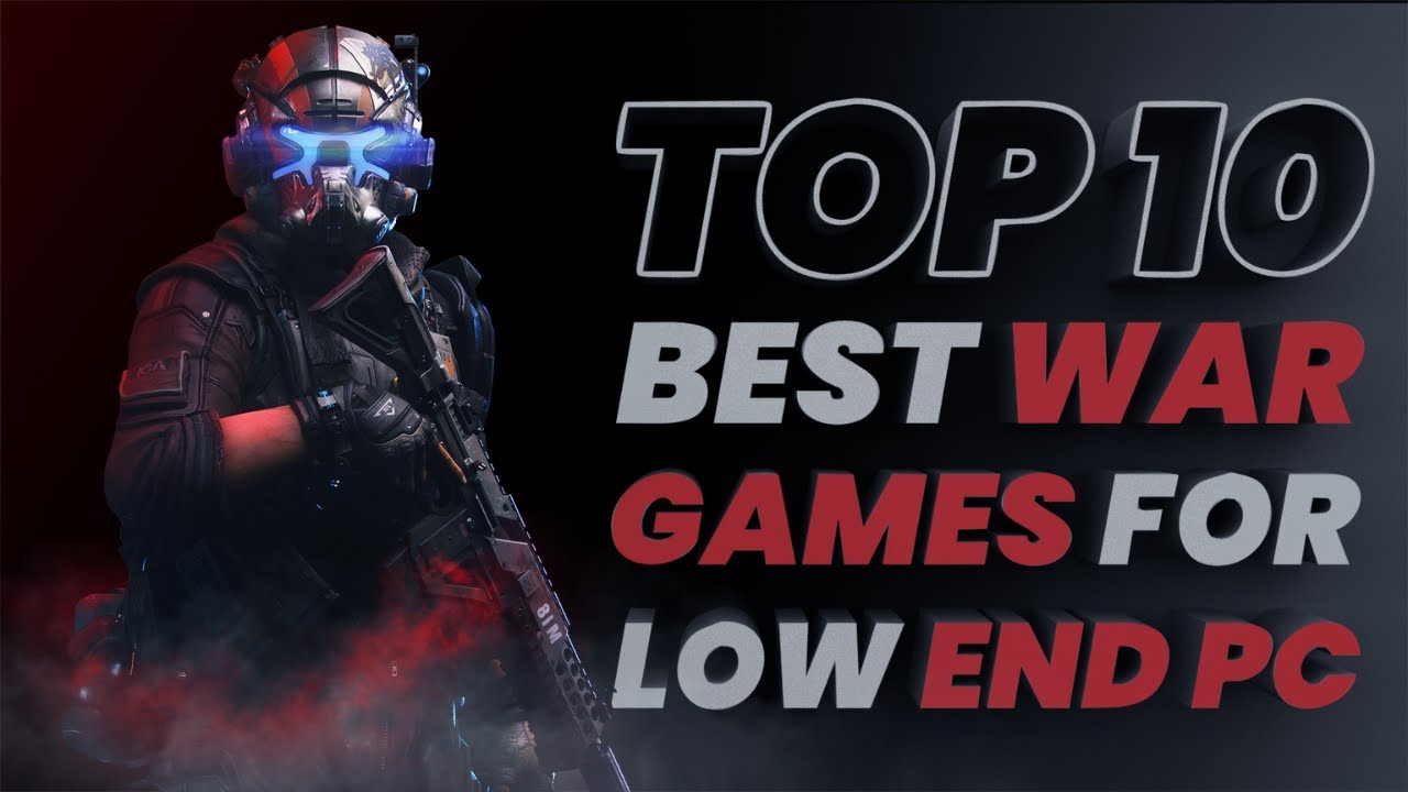 TOP 10 BEST WAR SHOOTING GAMES FOR LOW END PC | 2GB RAM | INTEL HD GRAPHICS