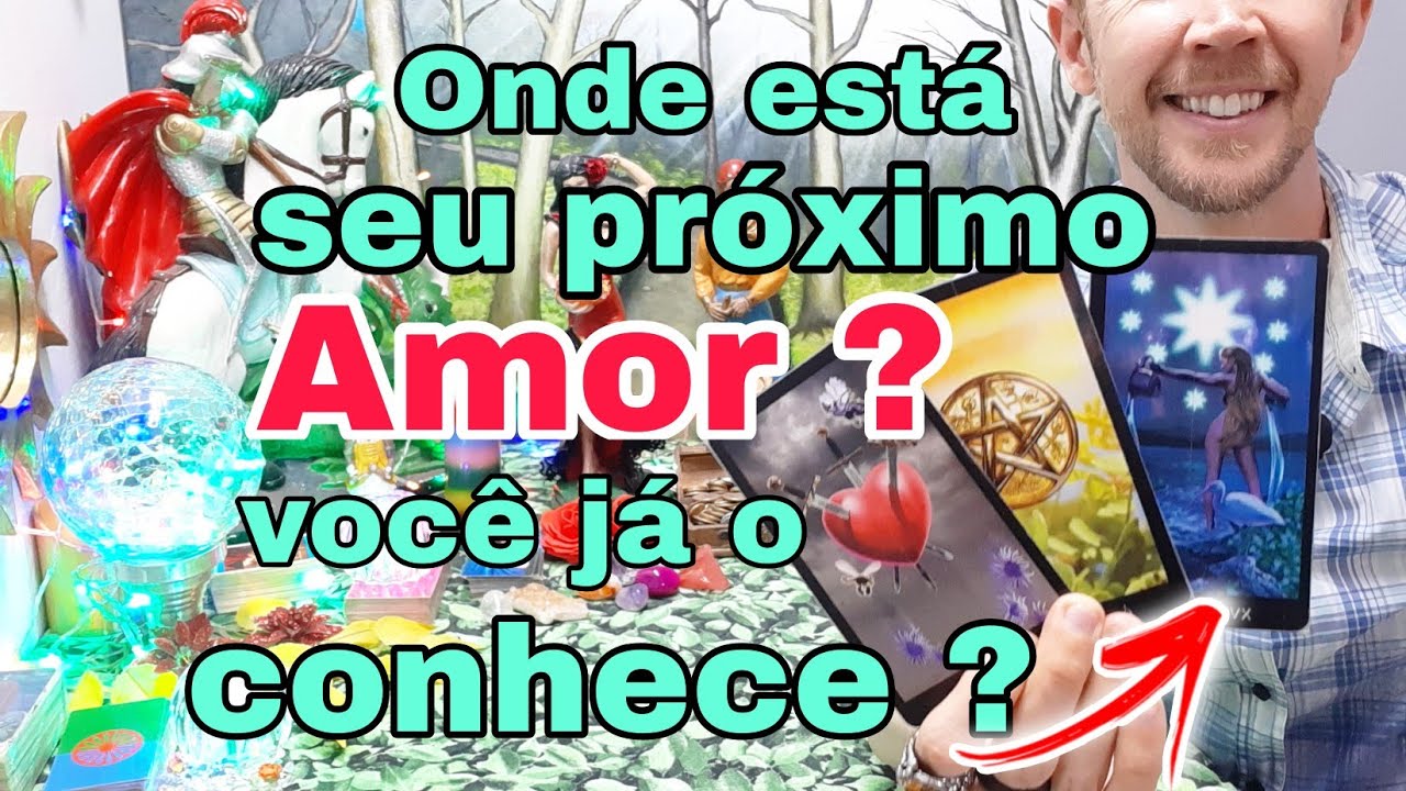 Onde está meu Próximo amor? Já conheço ? Tudo sobre seu novo amor !!#tarot, #vidaamorosatarot