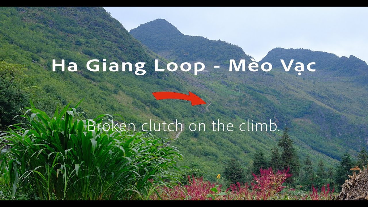Meo Vac Vietnam  - Ha Giang Loop -  broken motorbike clutch on the climb. Rozbitá spojka motorky.