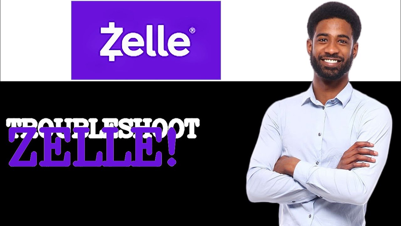 How To Troubleshoot Zelle Account Setup (2025)