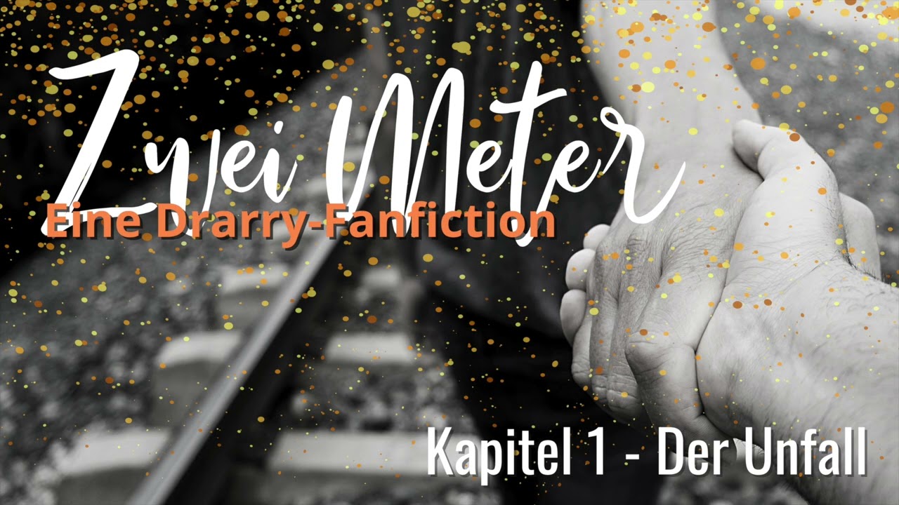 Drarry Fanfiction // Zwei Meter// Kapitel 1 - Der Unfall //