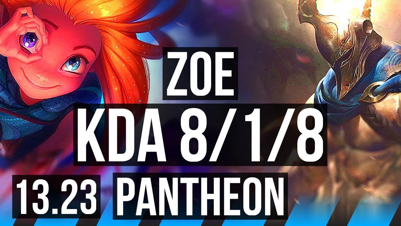 ZOE vs PANTHEON (MID) | 8/1/8, 2600+ games, 1.3M mastery, Legendary | KR Grandmaster | 13.23