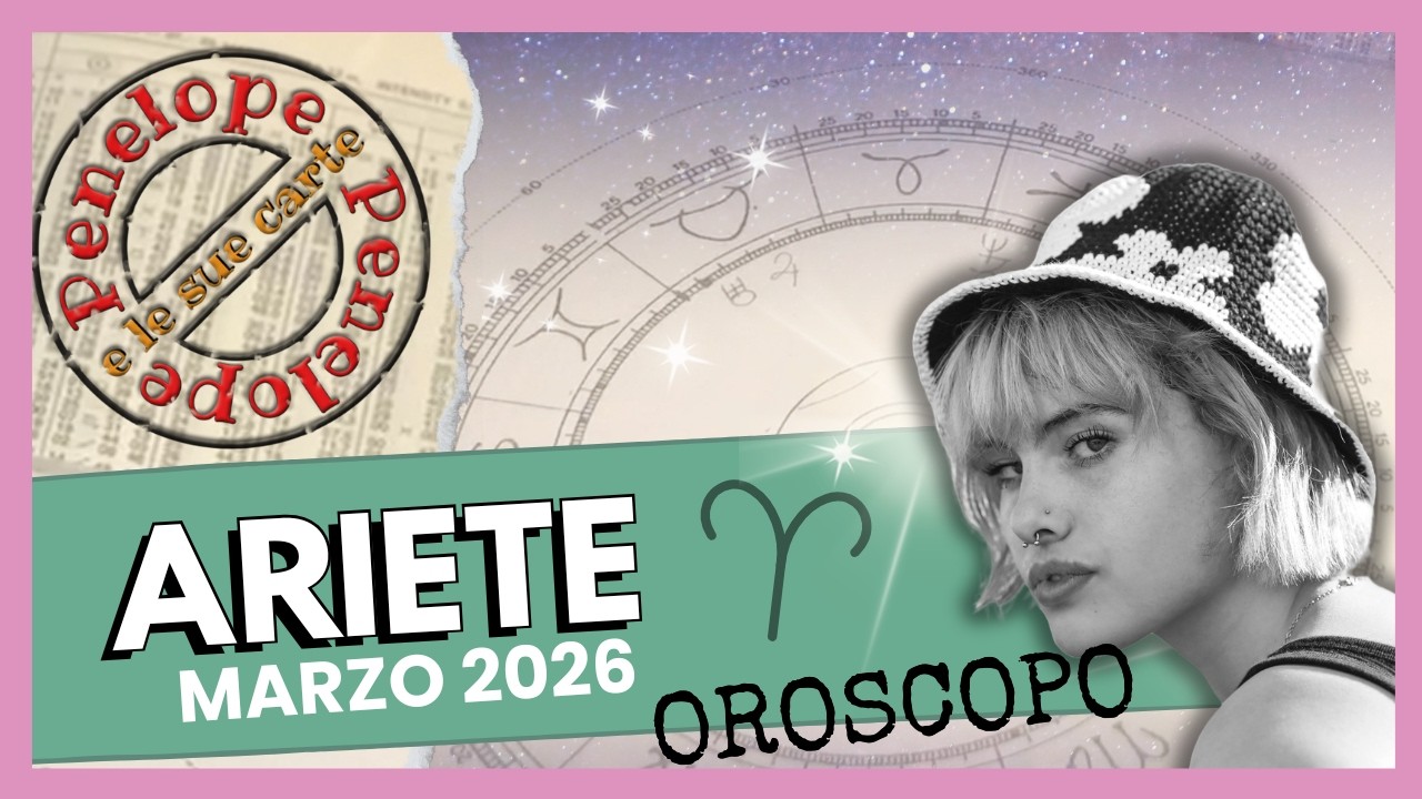 OROSCOPO ARIETE ♈️ MARZO 2026 • Astrologia •