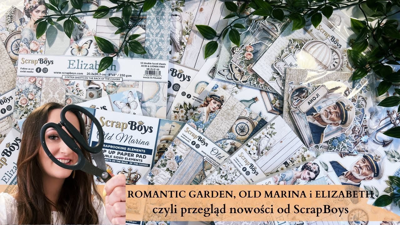 ROMANTIC GARDEN, OLD MARINA i ELIZABETH - czyli przegląd nowości od ScrapBoys - Ania Tworzy
