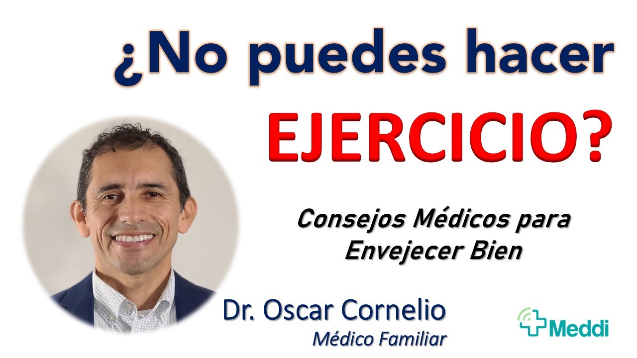 Cómo Envejecer Bien con Ejercicio: Consejos Médicos que Funcionan.