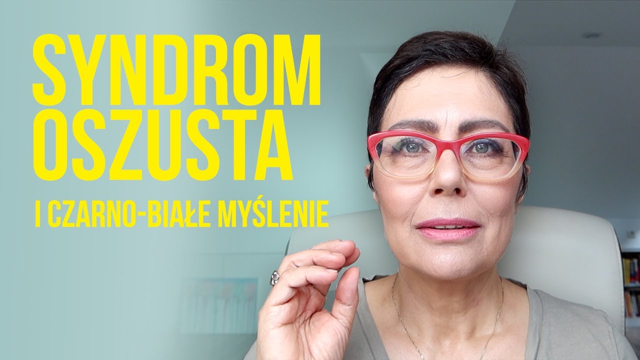 Syndrom oszusta i czarno-białe myślenie