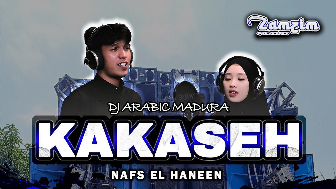 DJ MADURA ARABIC | KAKASEH | STYLE KALEM SYAHDU ZAMZIM AUDIO