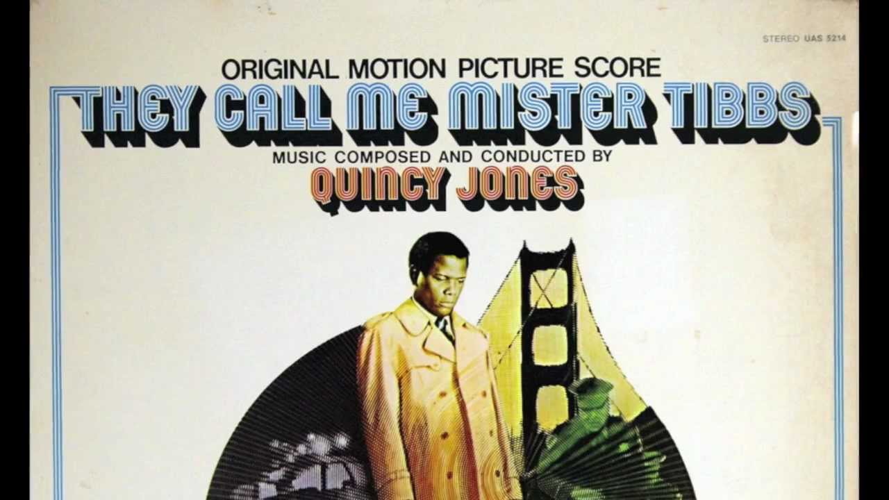 Quincy Jones - Call Me Mister Tibbs (Main Title)