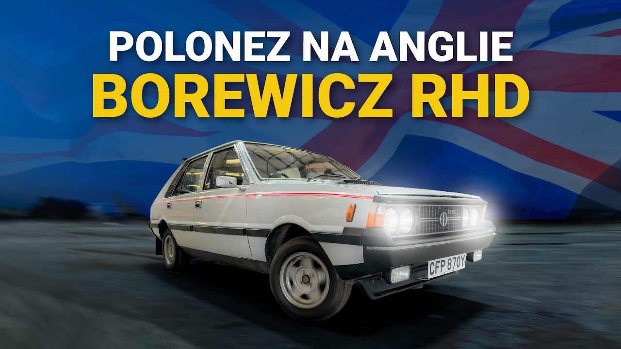 POLONEZ BOREWICZ EKSPORT NA ANGLIE