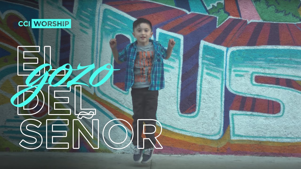 El Gozo del Señor - CCI Worship