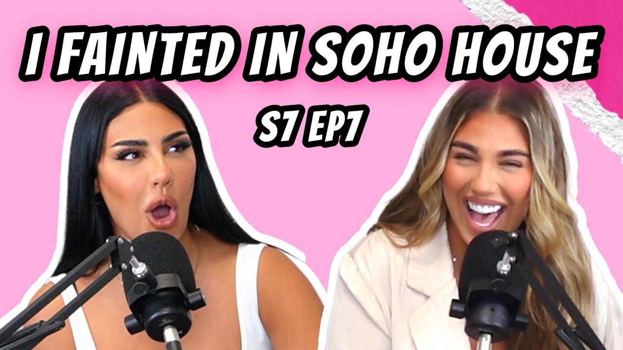 I Fainted In Soho House | FULL EPISODE