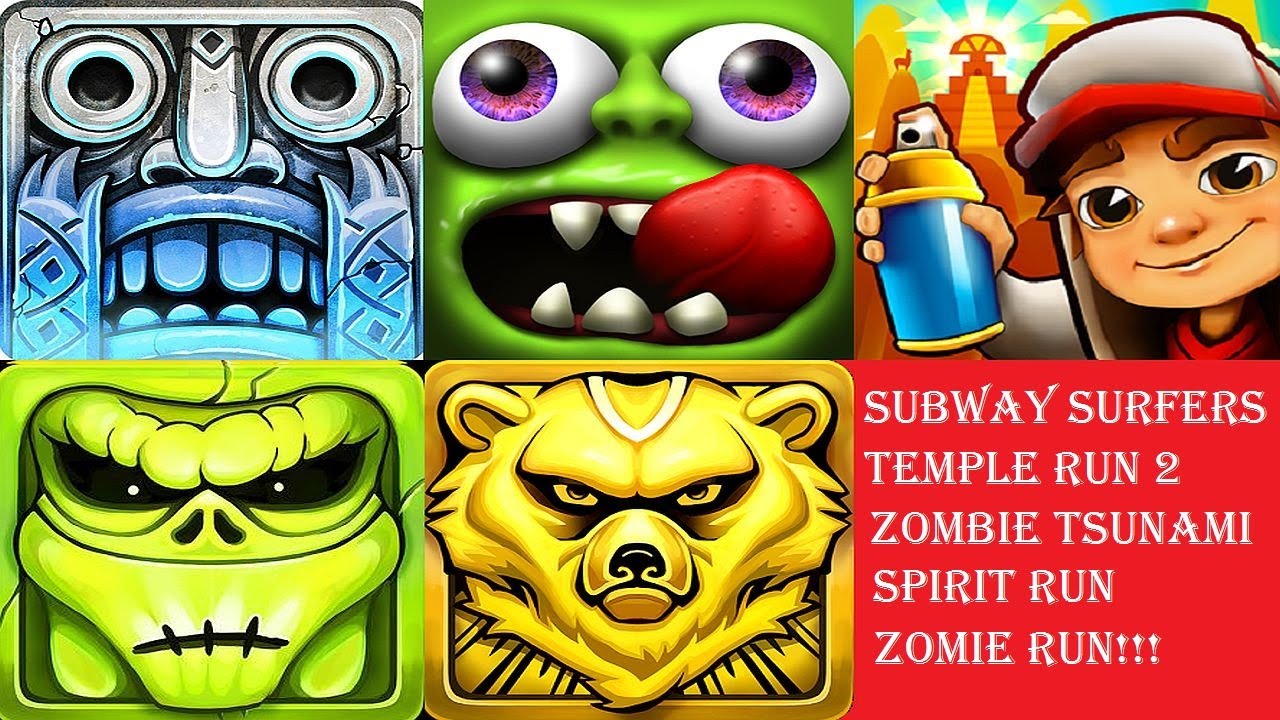 Subway Surfers, Zombie Tsunami, Temple Run 2, Zombie Run and Spirit Run (R O)