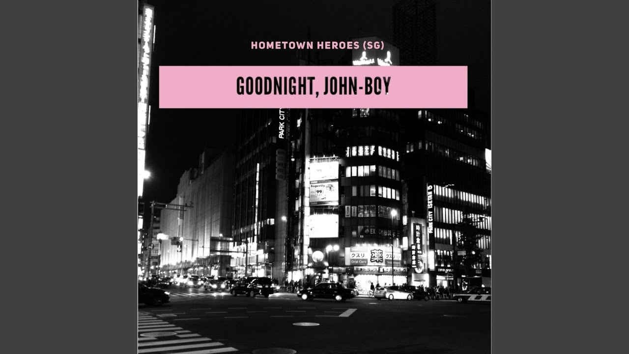Goodnight, John-Boy
