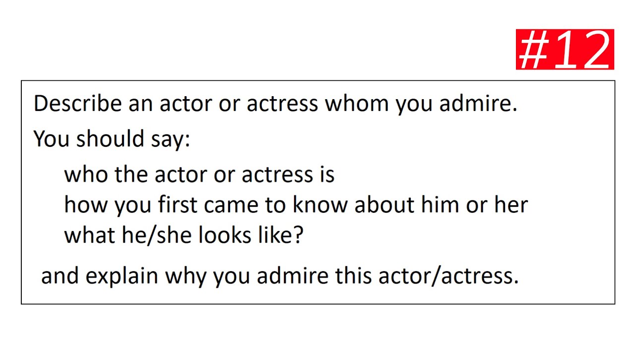 IELTS Speaking Part 2: Describe an Actor or Actress You Admire