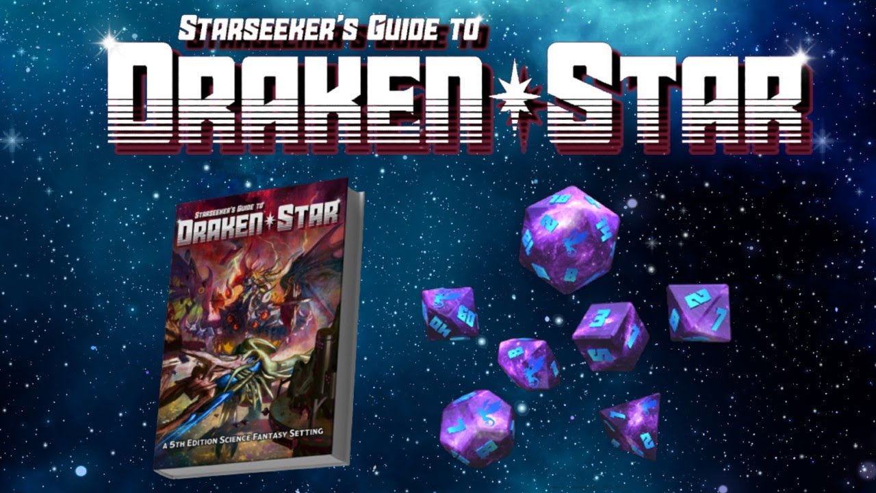 A 5e D&D Science Fiction Sourcebook | Starseekers' Guide to Draken Star