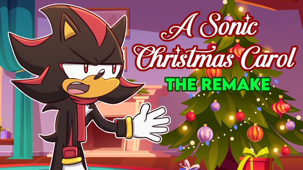 A Sonic Christmas Carol - THE REMAKE - Kinda