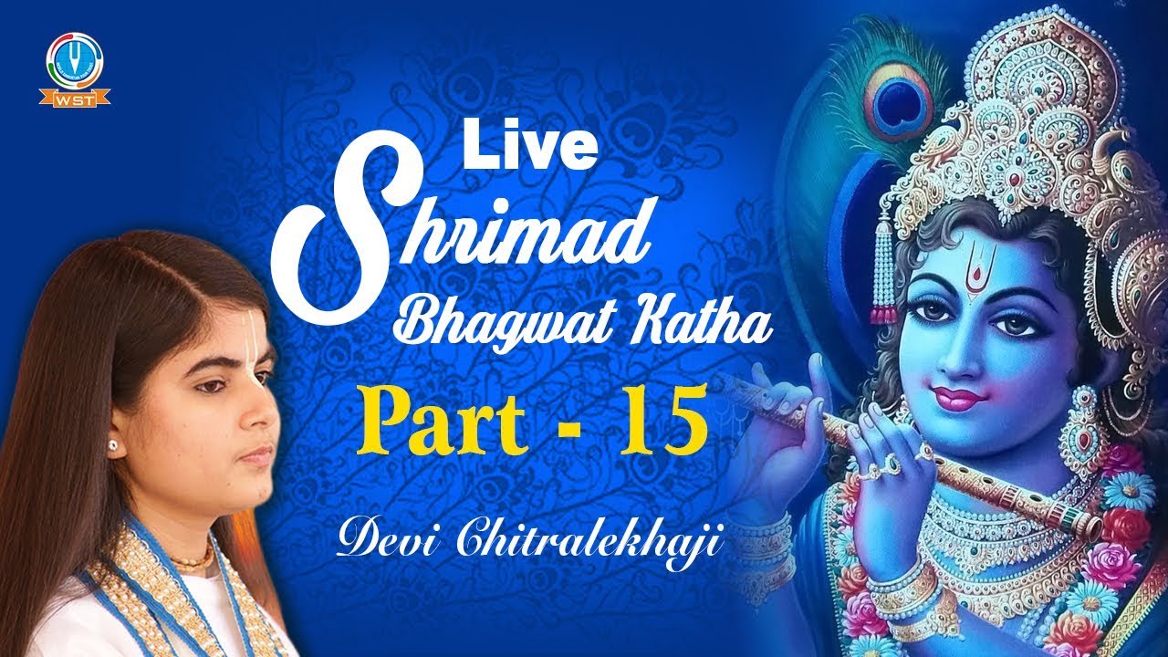 LIVE - Shrimad Bhagwat Katha Part 15 || Jai Shri Krishna || Live Astha TV #DeviChitralekhaji