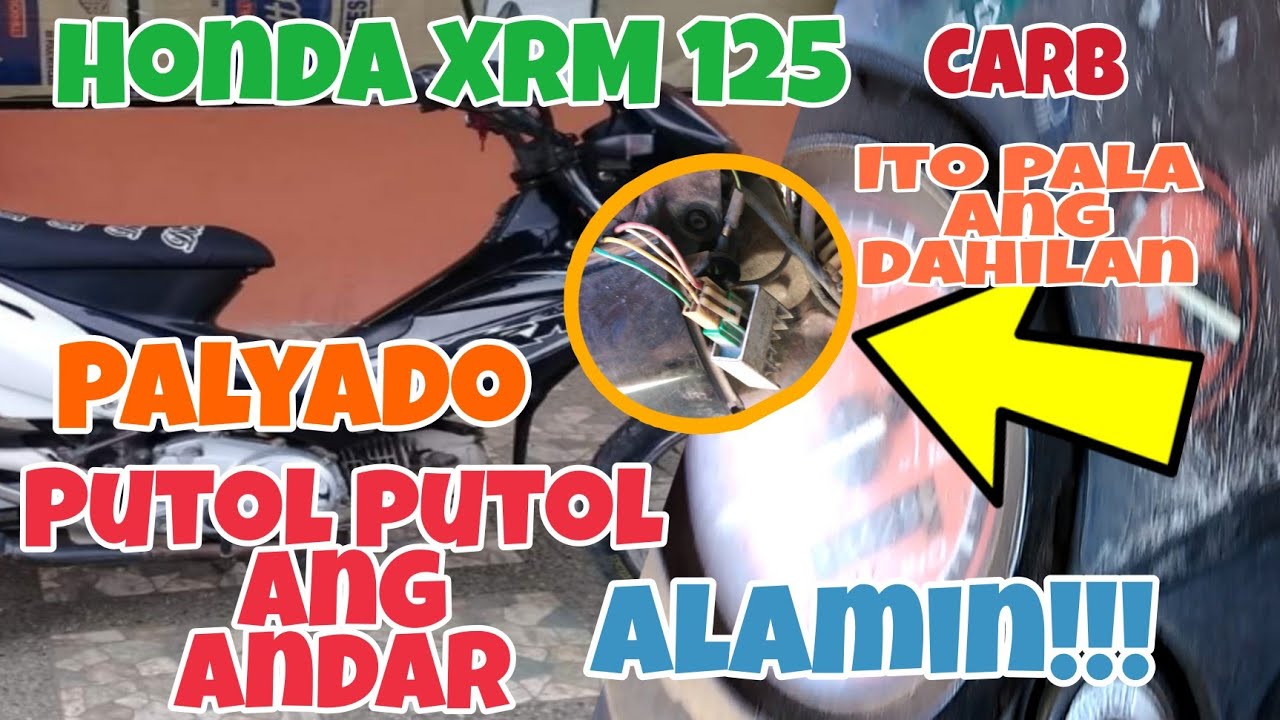 Honda XRM 125 Palyado, Putol Putol ang Andar at Nag Drain pa ang Battery. Alamin.
