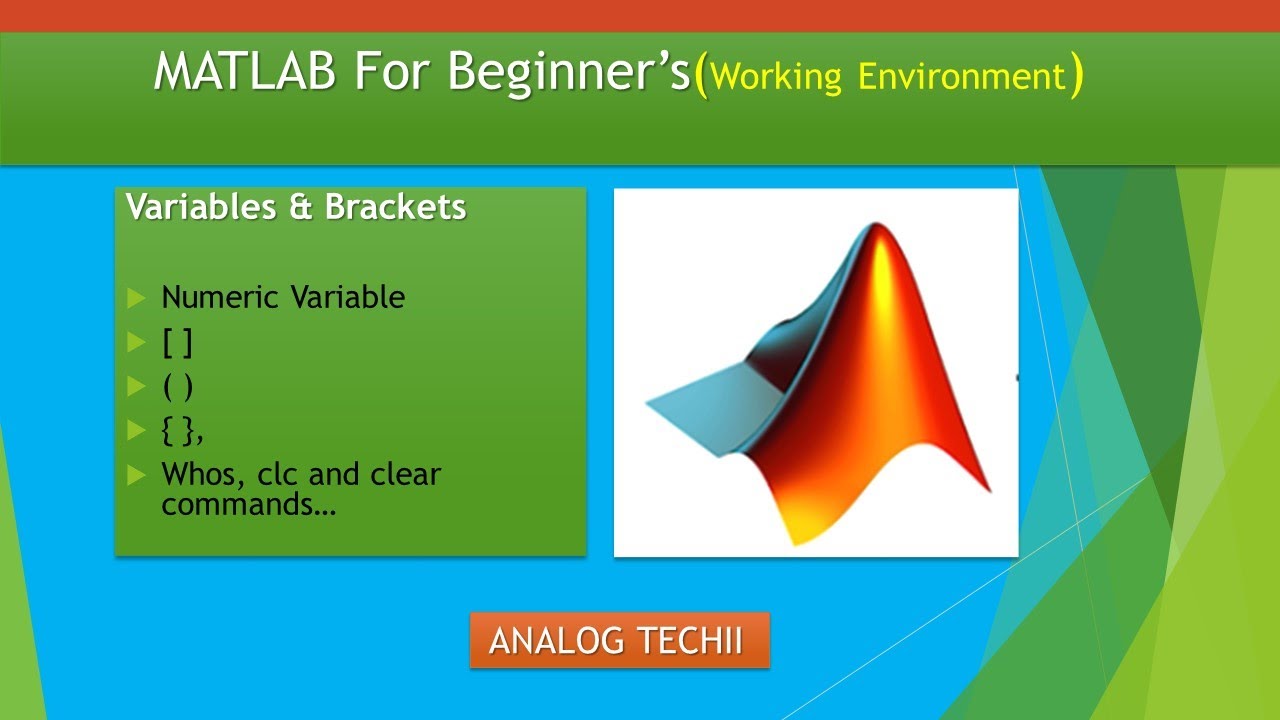 MATLAB for beginners#02, Brackets, Variable, clc, clear and whos command