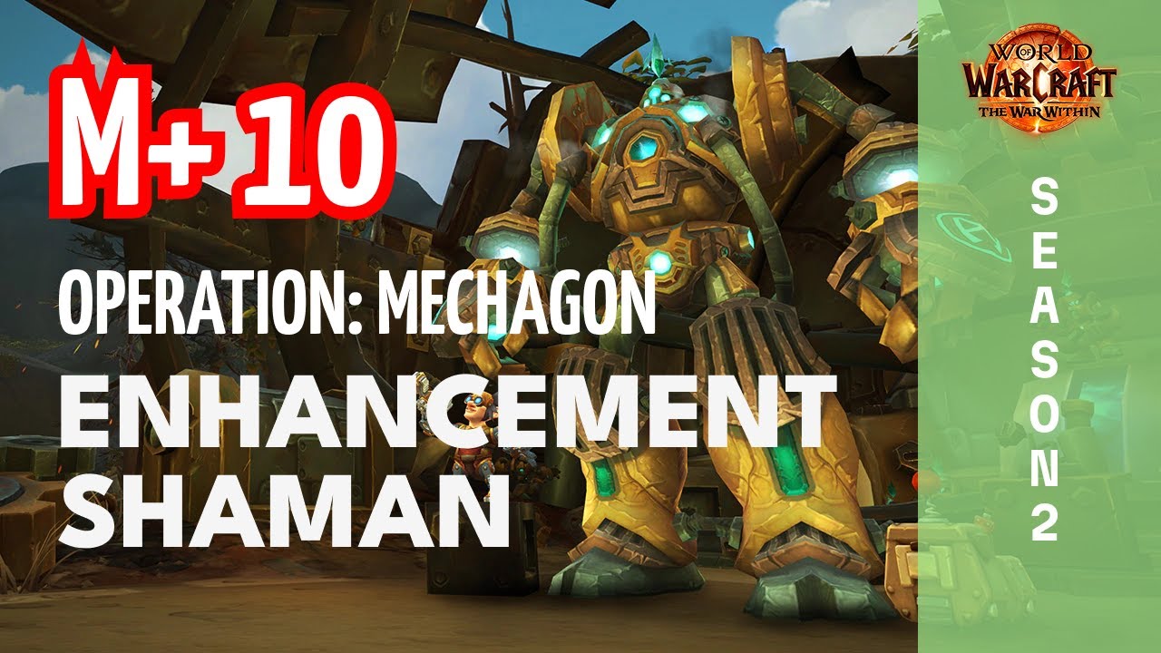 Enhancement Shaman M+10 | Operation: Mechagon | SEASON 2 | War within | Закрыл Мехагон 10 ключ