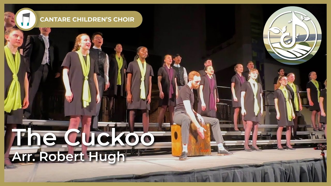 The Cuckoo - Cantare Children's Choir Calgary