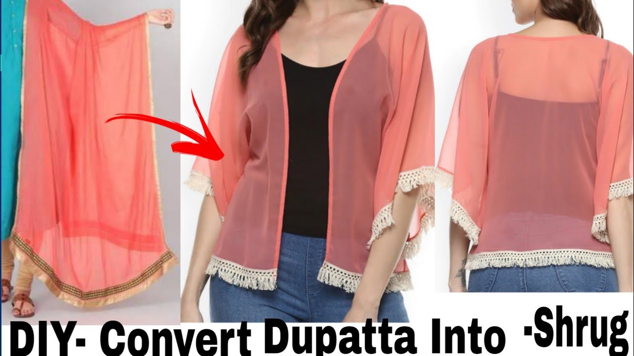 पुराने दुपट्टे से बनाये Shrug || DIY- Convert Dupatta\Saree into Shrug || Reuse of  dupatta & Saree|