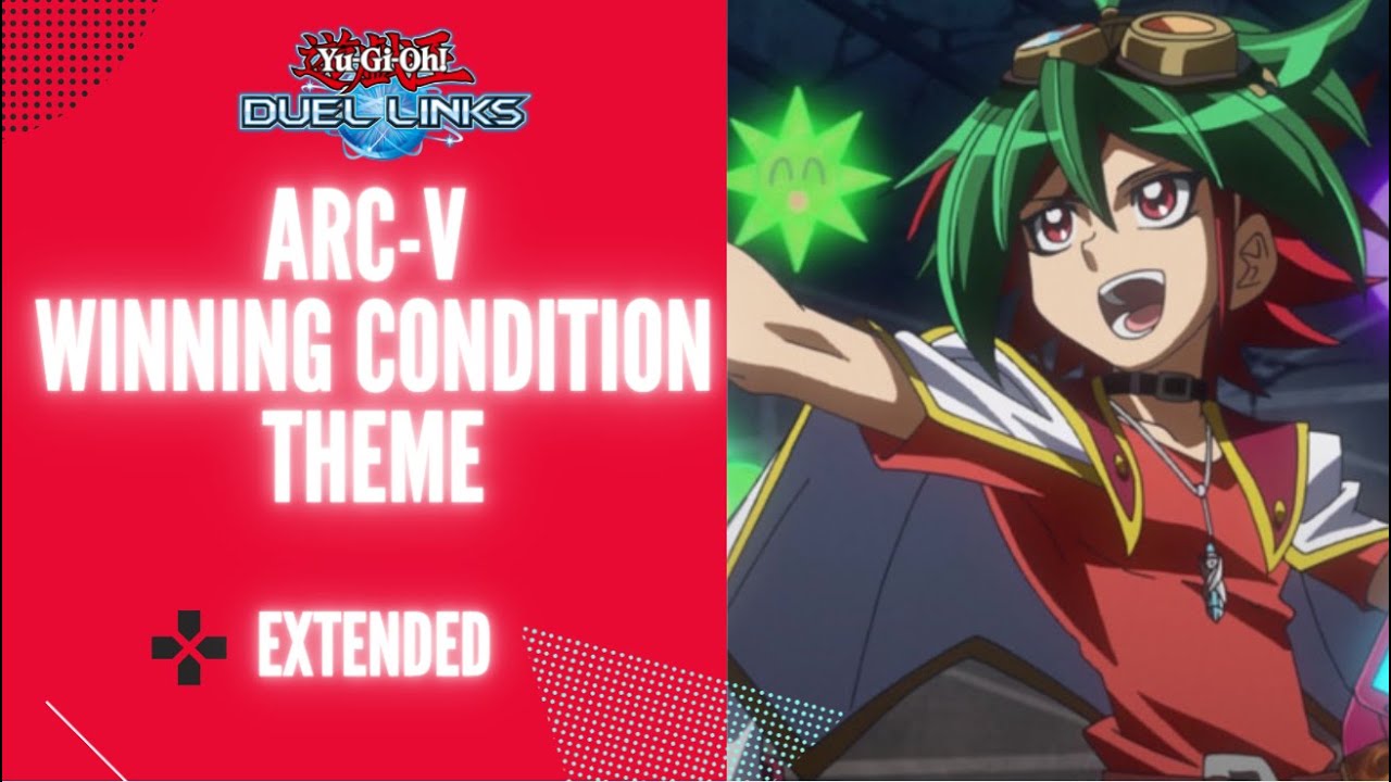 HQ | Winning Condition Theme ARC V Extended (Soundtrack) | Yu-Gi-Oh! Duel Links!