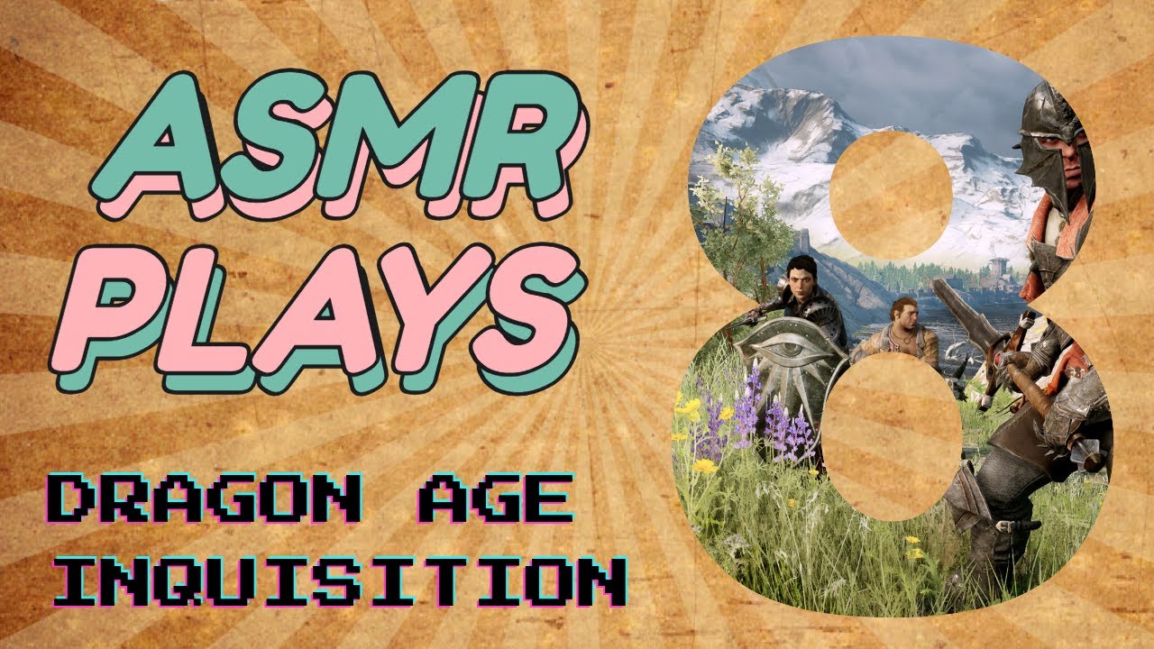 ASMR: Dragon Age Inquisition - Part 8 - Stormy Weather