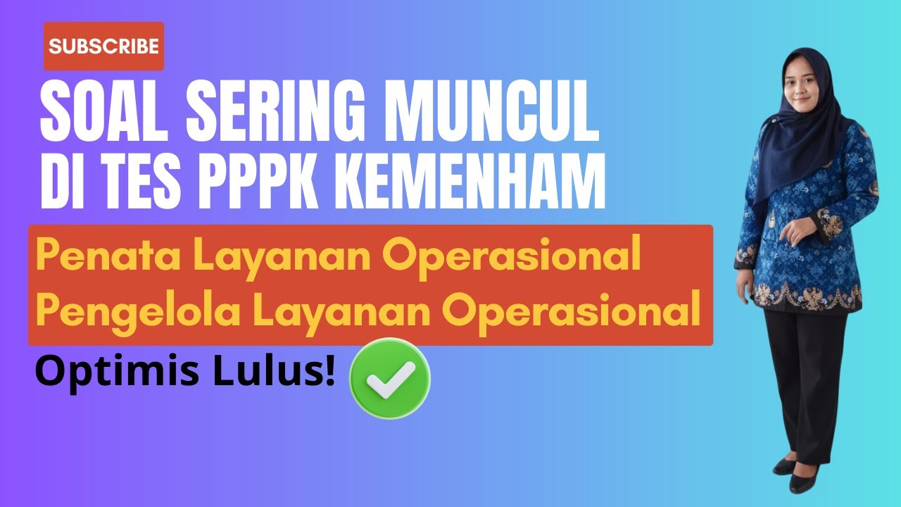 SOAL TES PPPK PENATA PENGELOLA LAYANAN OPERASIONAL KEMENHAM