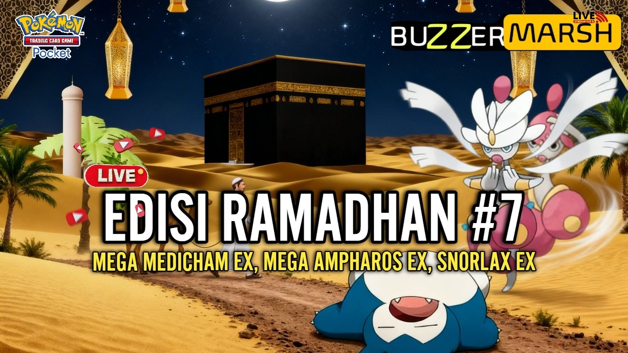 LIVE 🔴DAY7 RAMADHAN MEGA MEDICHAM EX, MEGA AMPHAROS EX, SNORLAX EX - POKEMON TCG POCKET