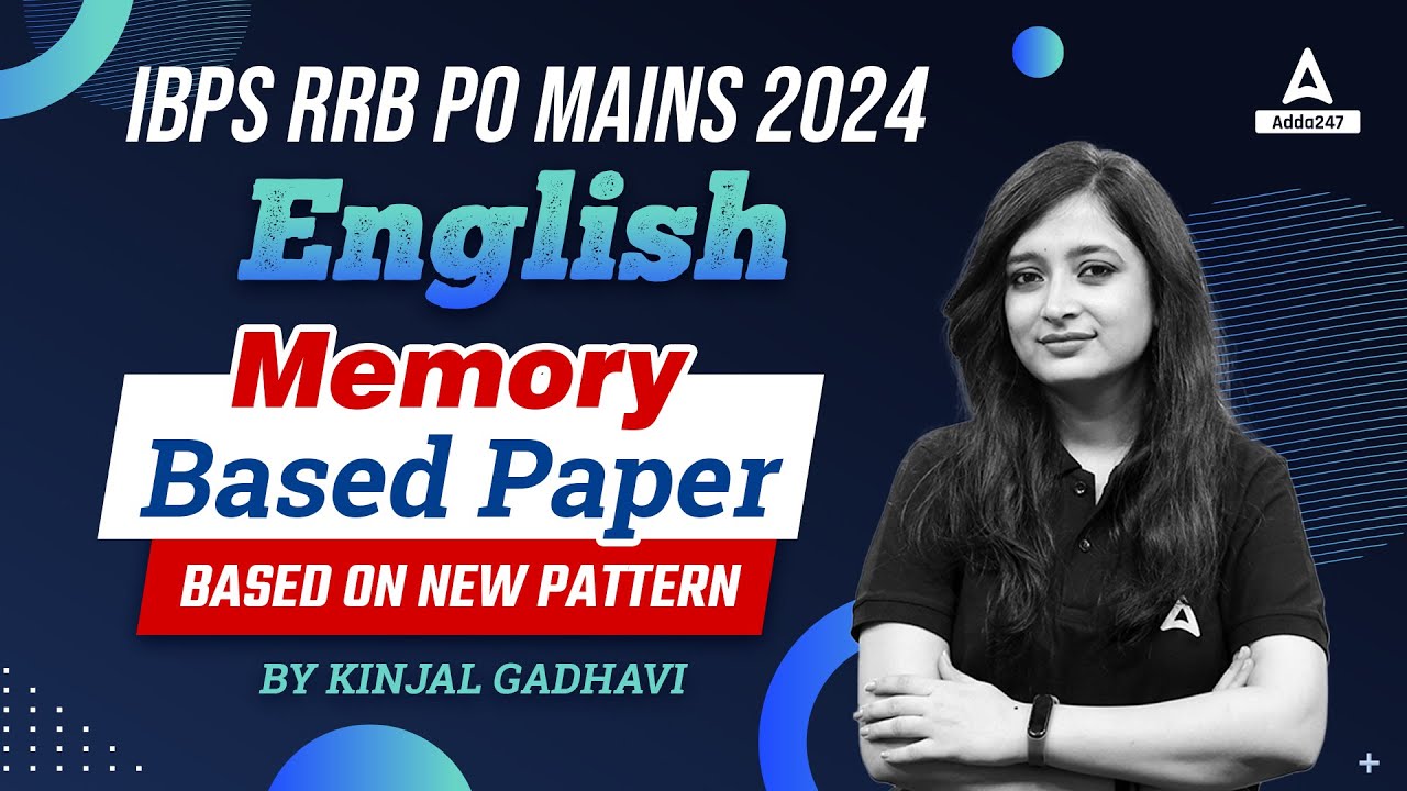 IBPS RRB PO Mains 2024 | English Memory Based Paper Based on New Pattern | By Kinjal Gadhavi