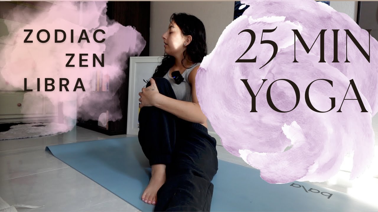 Zodiac Zen Libra : 25 Minute Yoga