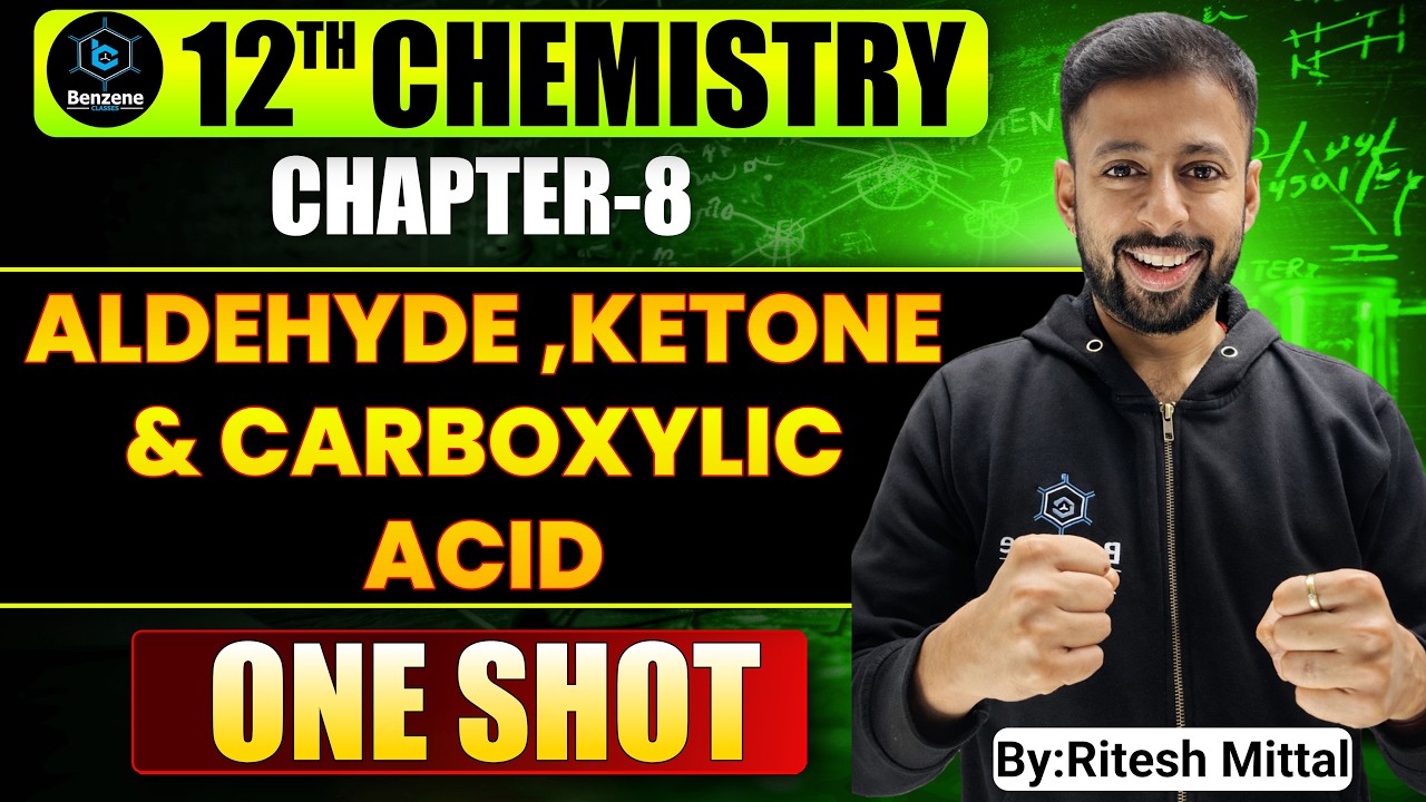 ONE SHOT Aldehyde, Ketone & Carboxylic Acid | Class12 Chemistry | Board Exam | Ritesh Mittal |