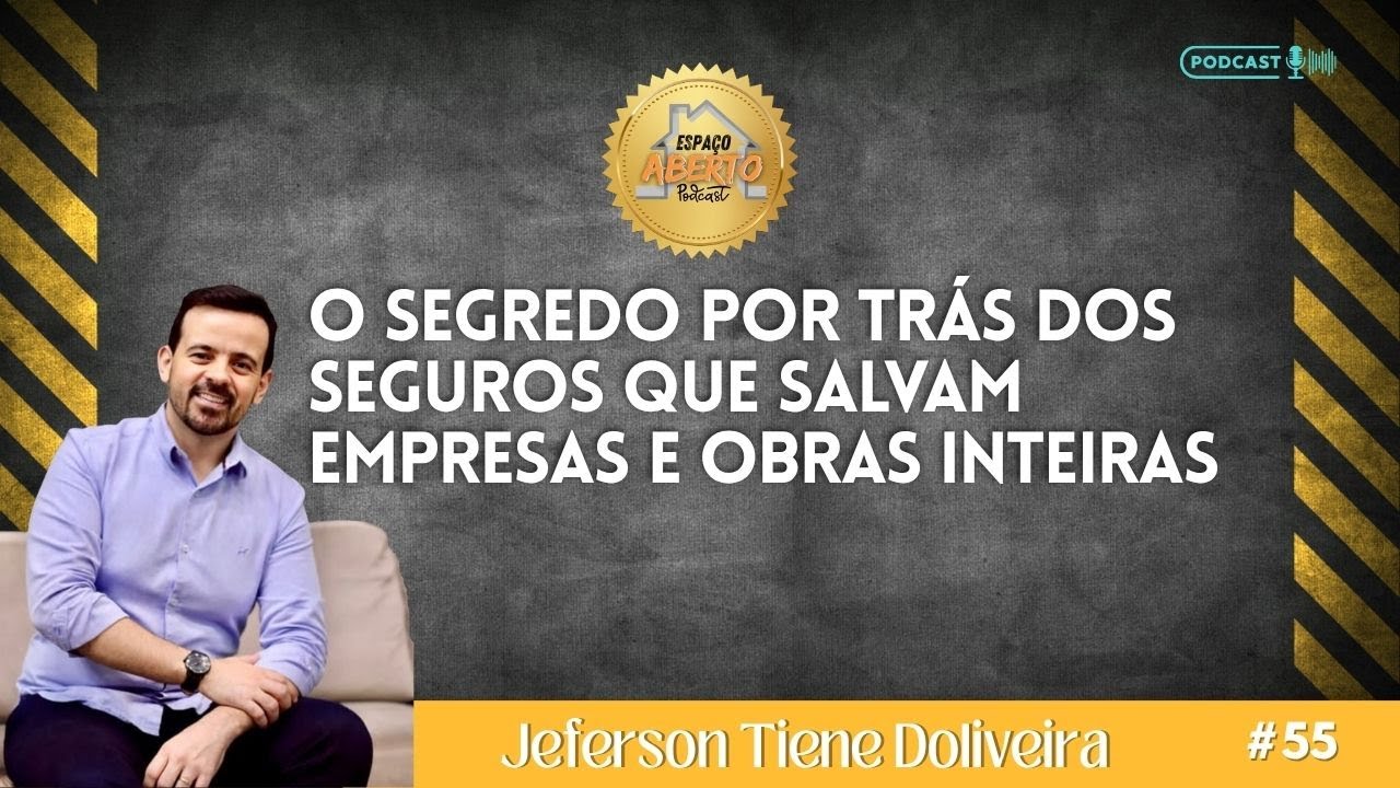 #55 O segredo por trás dos seguros que salvam empresas e obras inteiras