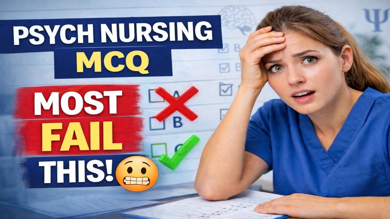 30 Mental Health Nursing MCQs That Stump Most Nurses | Full Explanations