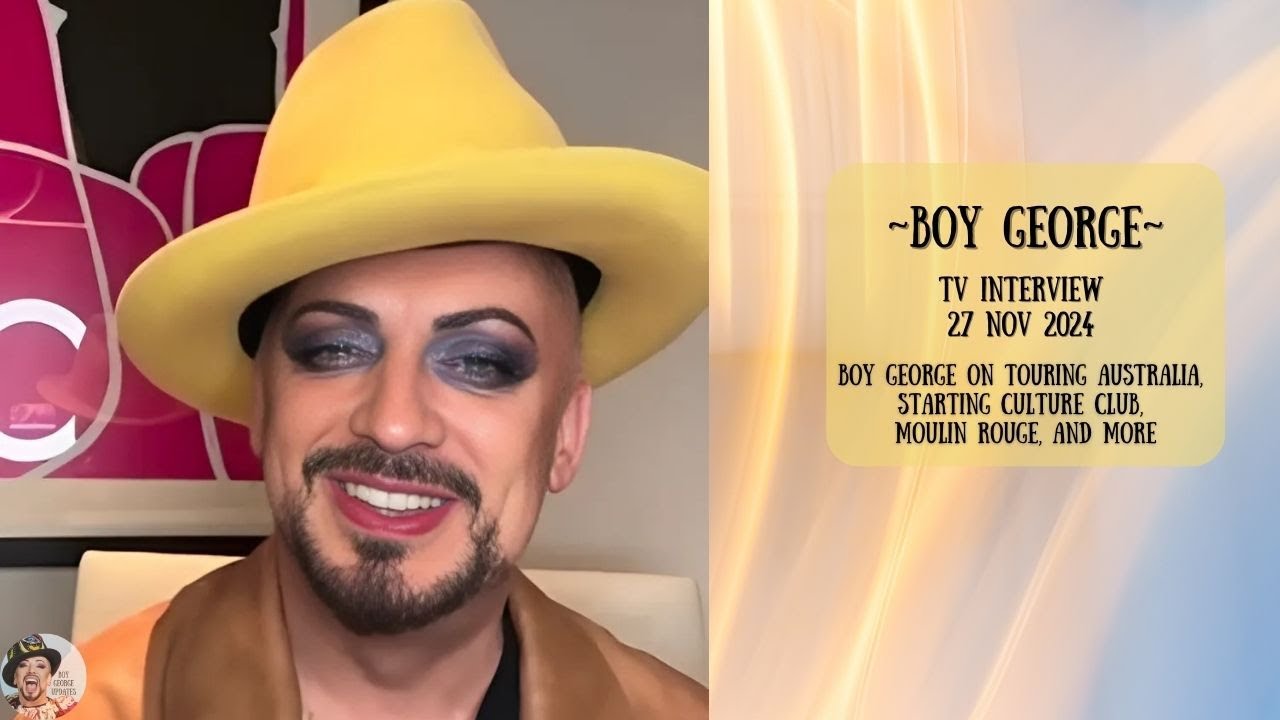 BOY GEORGE ON TOURING AUSTRALIA, STARTING CULTURE CLUB, MOULIN ROUGE | TV INTERVIEW | 27 NOV 2024