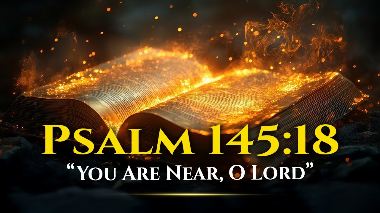 The Lord Is Near to All Who Call | Song Inspired by the Presence of the Lord - Psalm 145