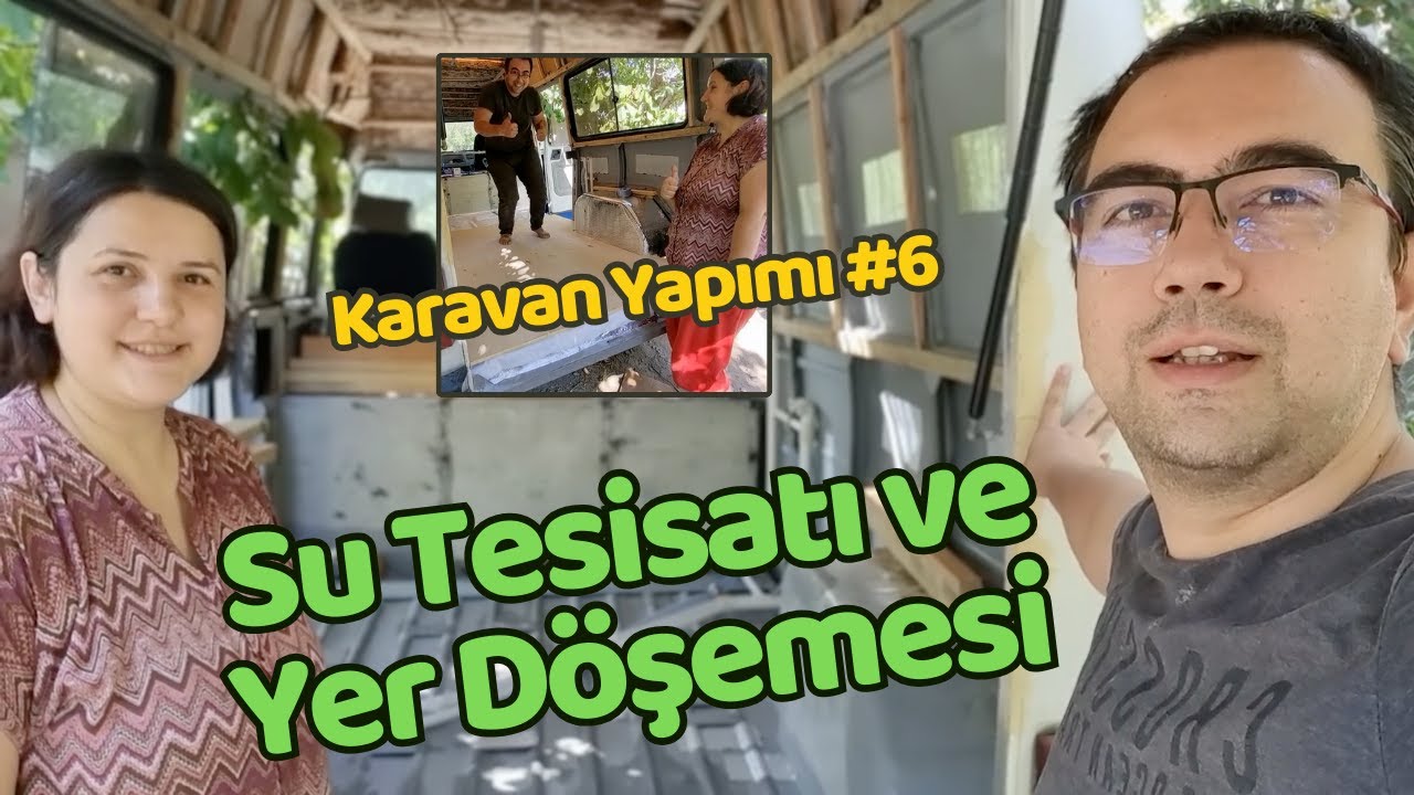 Peugeot J9 Karavan Dönüşümü #6 | Su Tesisatı, Yer Yalıtımı ve Döşeme Yapımı!
