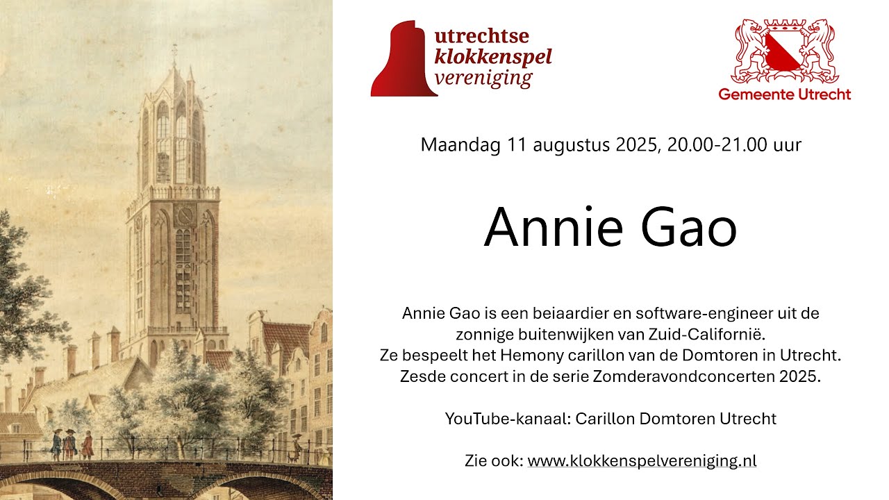Carillon Domtoren Utrecht Zomeravondconcerten 2025 - Annie Gao