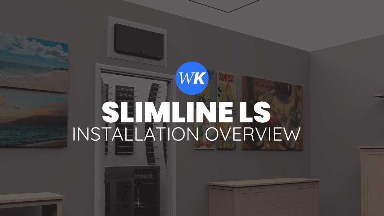Slimline LS: Installation Overview | WhisperKOOL