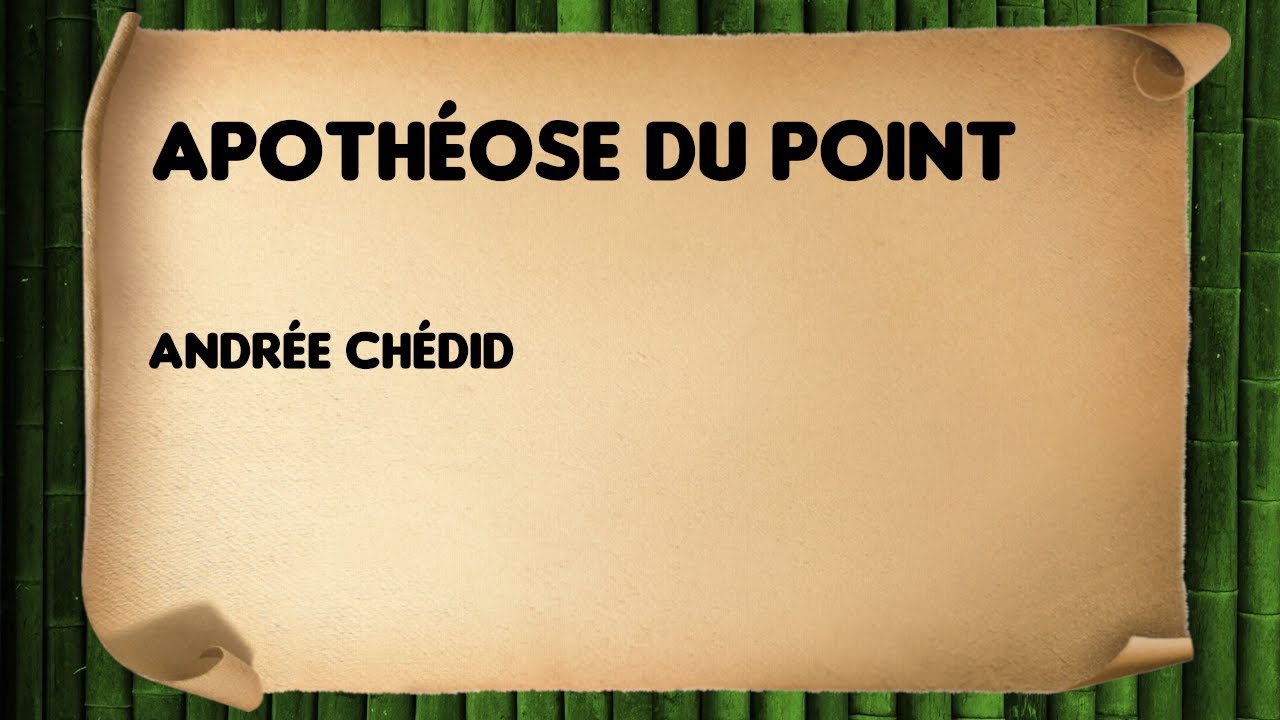 Apoth&eacute;ose du point - Andr&eacute;e Ch&eacute;did