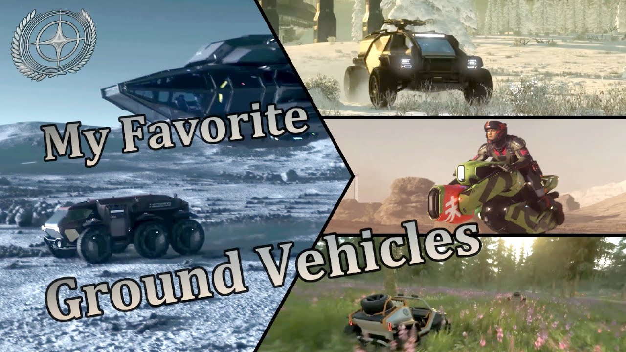 Star Citizen - The Best Ground Vehicles to have