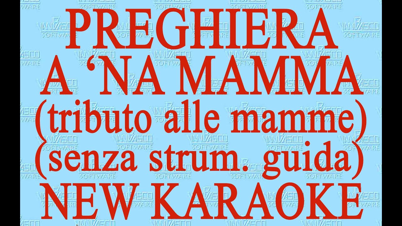 Preghiera a 'na mamma -Tributo alle mamme (senza strum. guida) - Antologia della canzone napoletana