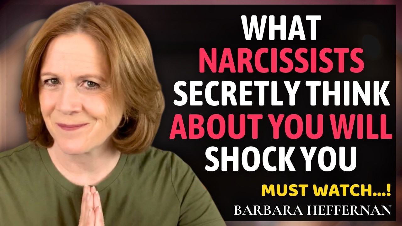 What Narcissists Secretly Think About You Will Shock You | Barbara Heffernan