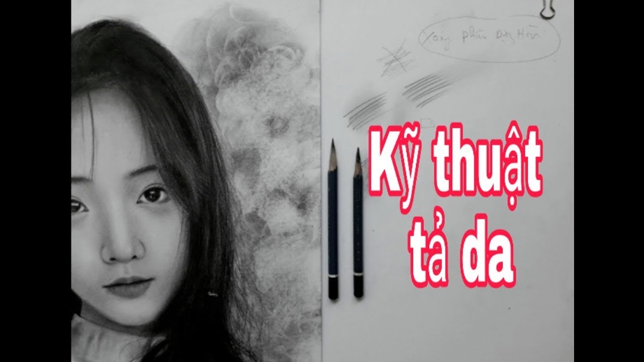 ✅ Tả Da VẼ CHÂN DUNG . HT Art