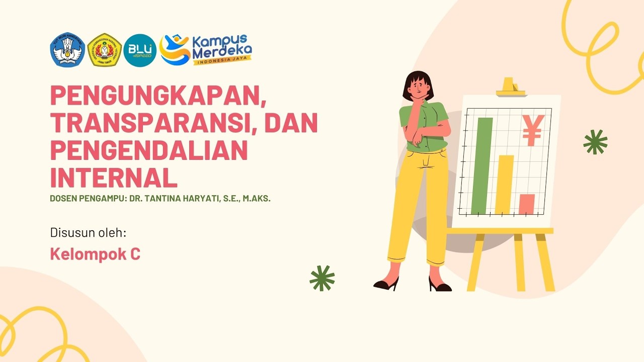 Pengungkapan,Transparansi, dan Pengendalian Internal - Grup C