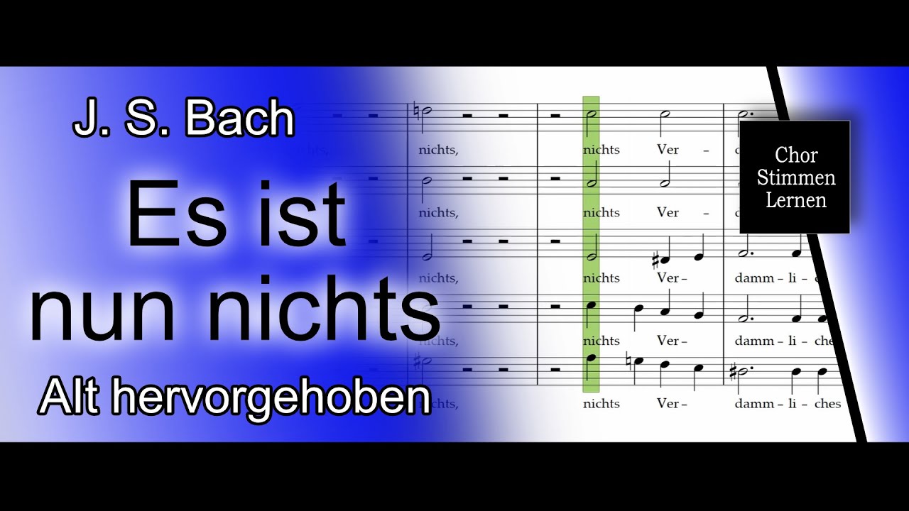 Es ist nun nichts Verdammliches (J. S. Bach) – Alt hervorgehoben / alto enhanced