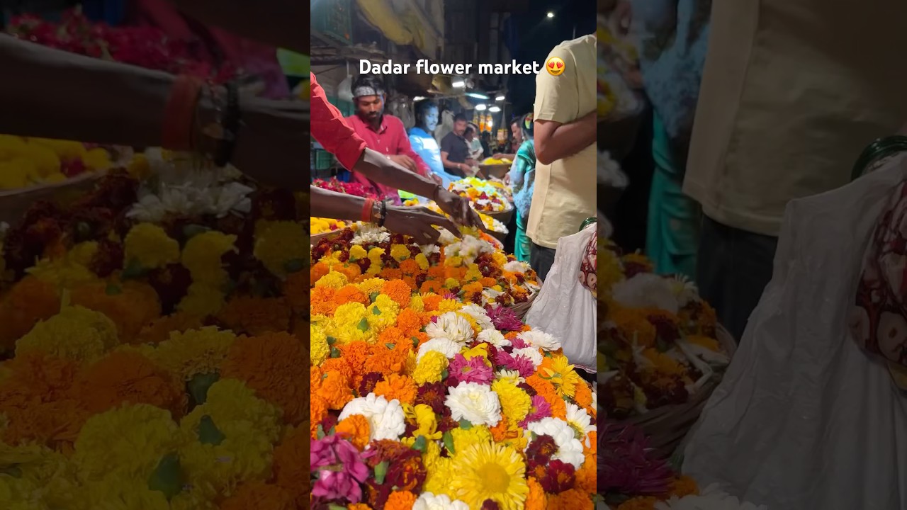 Dadar flower market 😍✨￼
