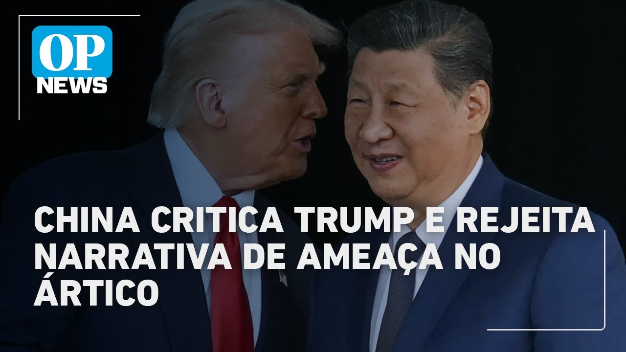 China acusa EUA de usar falsa narrativa de amea&ccedil;a chinesa para ganhos no &Aacute;rtico | O POVO News